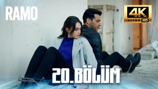 Ramo - 20.Bölüm (4K)