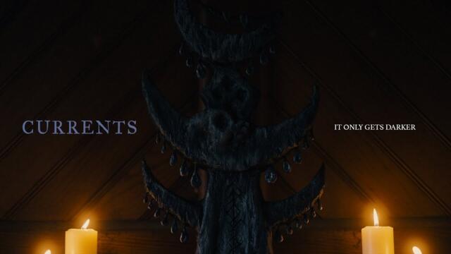 Currents - It Only Gets Darker (OFFICIAL MUSIC VIDEO)