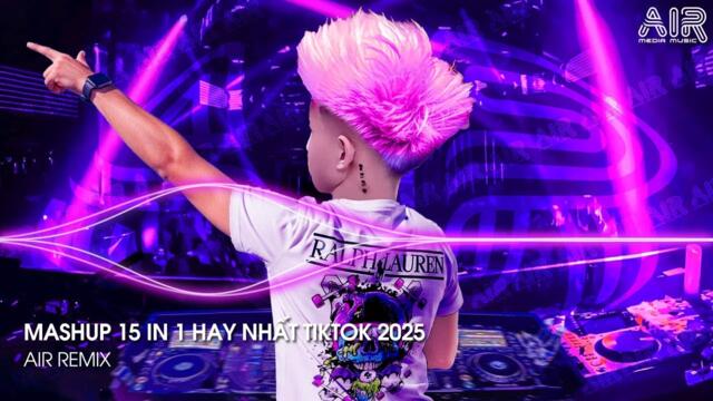 Việt Mix Nhạc Trẻ - Nhạc Remix TikTok Triệu View Hay Nhất Hiện Nay ♫ Top 15 Nhạc TikTok Hay Nhất