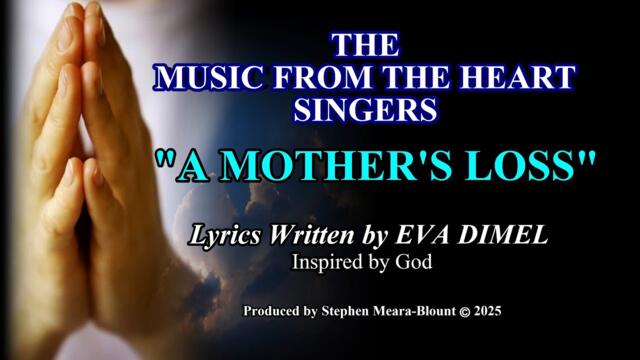 A MOTHERS LOSS lyrics written by EVA DIMEL (SUBTITLES) #heaven #mother #sad #loss #family #lyrics