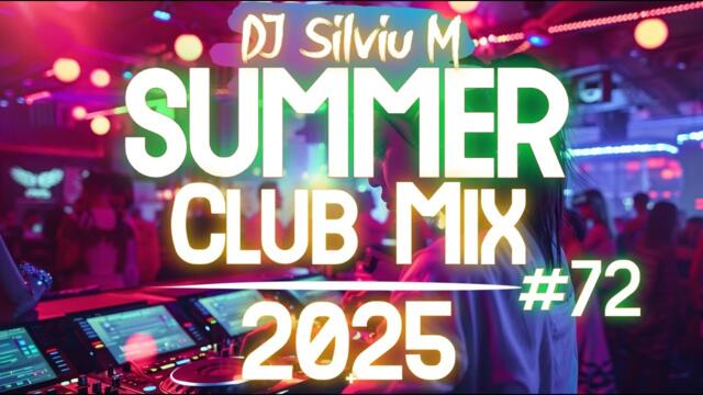 Summer Music Party Mix 2025 | DJ Club Dance Music 2025 | Best Remixes Of Popular Songs 2025 MEGAMIX