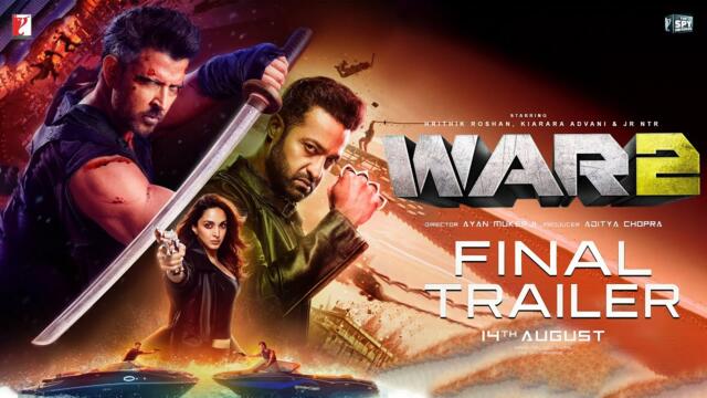 WAR 2 - Final Trailer | Hrithik Roshan | Jr NTR | Kiara Advani | Aditya Chopra | New Movies 2025