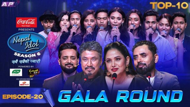 GALA ROUND | NEPAL IDOL SEASON 6 | EPISODE 20 | AP1 TV