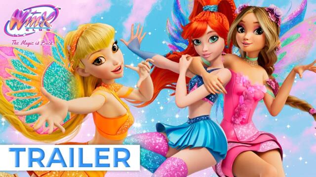 Winx Club: The Magic is Back | Official Trailer