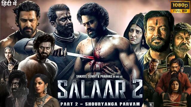Salaar Part 2 Shouryanga Parvam Full Movie in Hindi Dubbed 2025 | Prabhas | Shruti | Facts & Review