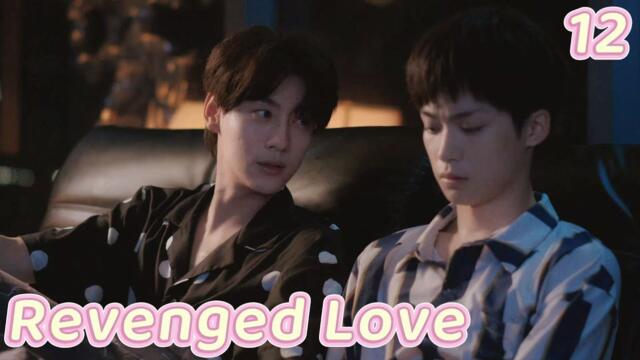 [BL] Revenged Love逆爱EP12 | You're so kind to me, Chi Cheng—how could I be angry?😫| ENG SUB 6