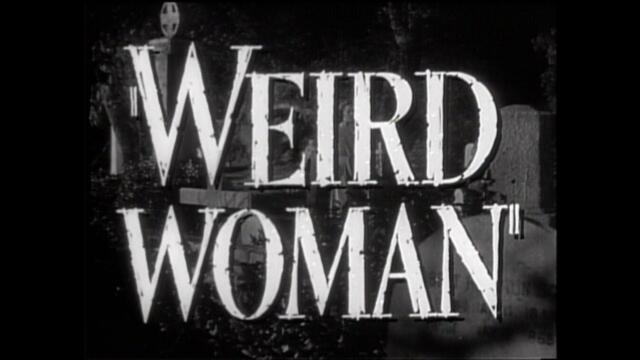 Weird Woman (1944) - Trailer
