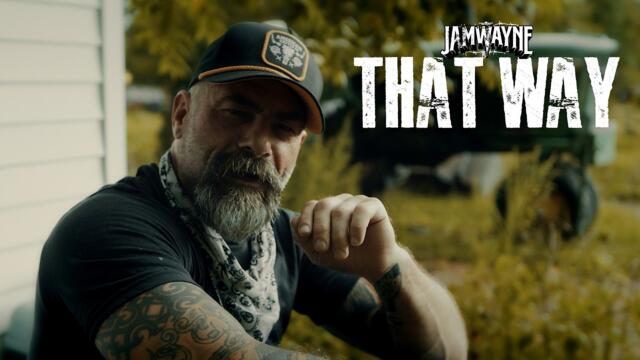 JamWayne - That Way (Official Video)