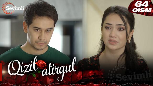 Qizil atirgul 64-qism (milliy serial) | Қизил атиргул 64-қисм (миллий сериал)