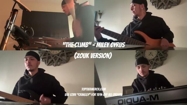 Miley Cyrus - The Climb (Zouk Remix)