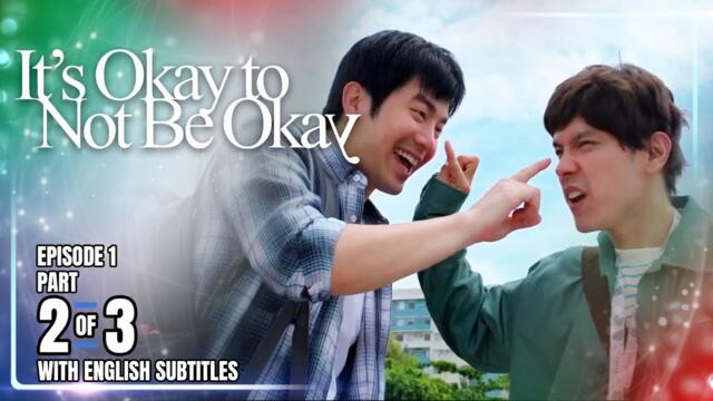 It's Okay To Not Be Okay | Episode 1 (2/3) | July 21, 2025 (with English Subs)