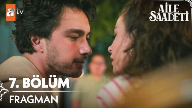 Aile Saadeti 7. Bölüm  Fragman | "Öpüşüyor musunuz siz?"😅 @atvturkiye