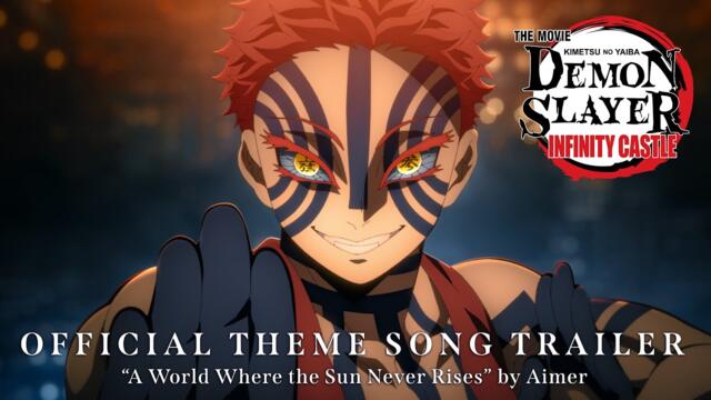 Demon Slayer: Kimetsu no Yaiba Infinity Castle  |  OFFICIAL THEME SONG TRAILER (Aimer)