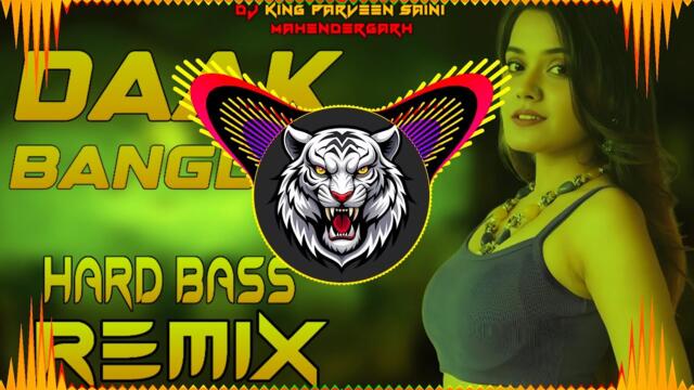 Dak Bangla Dj Remix Hard Bass | Dialogue Mix | High Bass Vibration | Dj Parveen Saini Mahendergarh