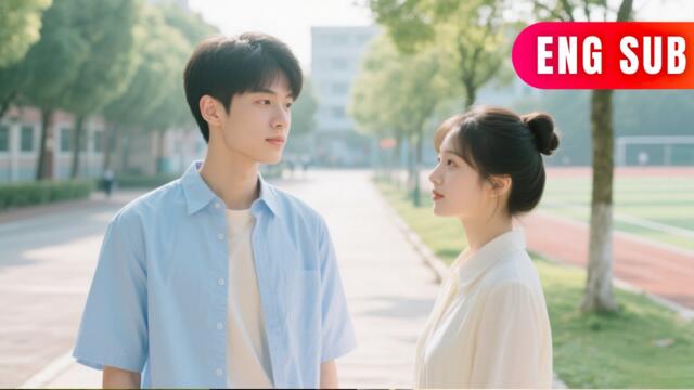 [ENG SUB]✨Died Saving the School Beauty,We Both Reborn, Now She’s Chasing Me #DRAMA #PureLove