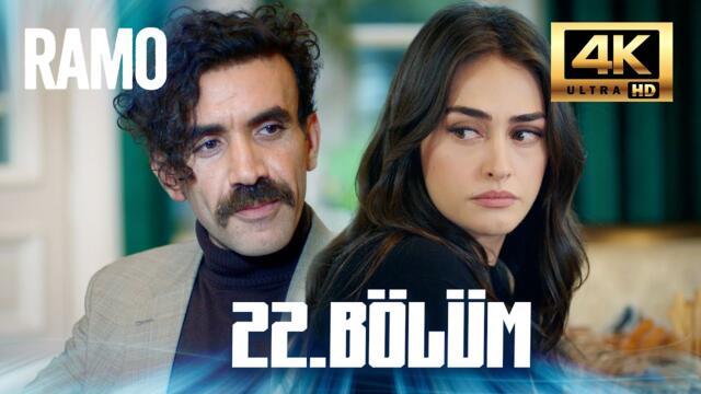 Ramo - 22.Bölüm (4K)
