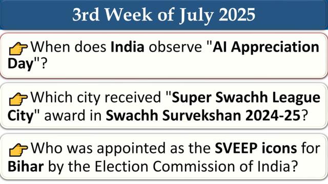 3rd Week of July 2025 || Top 91 Current Affairs MCQ with Explanation || WhatsApp: 9700200378