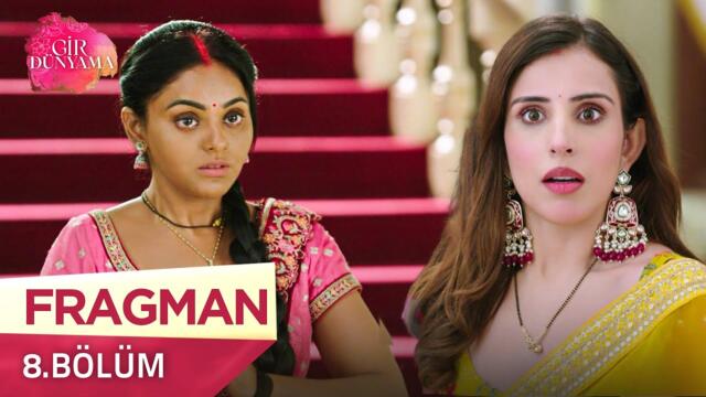 Gir Dünyama Hint Dizisi 8. Bölüm Fragmanı | 24 Temmuz Perşembe @kanal7