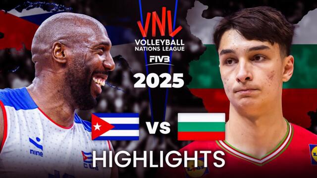 BULGARIA 🇧🇬 vs CUBA 🇨🇺 | HIGHLIGHTS | Men's VNL 2025