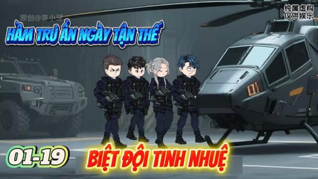 (Siêu Phẩm) 20-26 : Biệt Đội Tinh Nhuệ Trong Tận Thế || Như yên Sub
