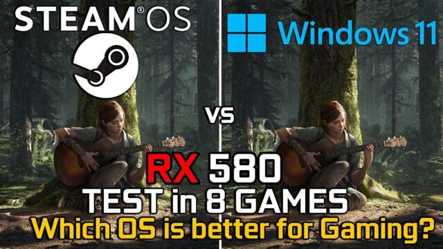 SteamOS vs Windows 11 on RX 580 : Which OS is better for Gaming? - Gaming Test in 2025
