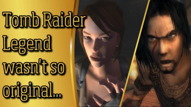 How Tomb Raider Legend STOLE from Prince of Persia