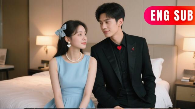 [ENG SUB]✨Love After Marriage: The Chatty Sweetheart Teases the Iceberg Tycoon #DRAMA #PureLove