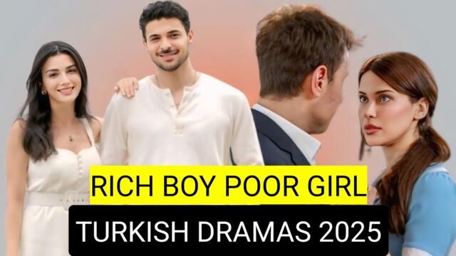 [English Dubbed] Top 9 Rich Boy Poor Girl Turkish Drama Series 2025