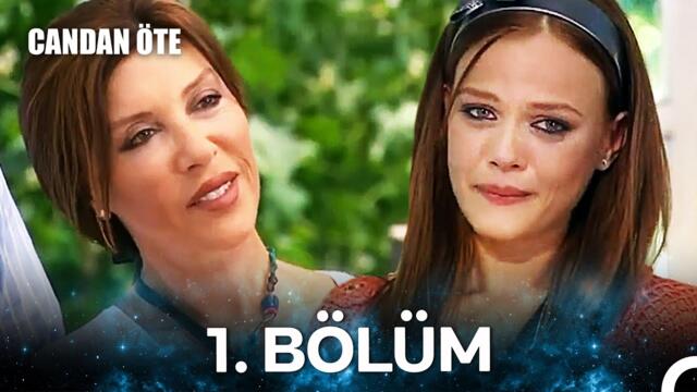 Candan Öte 1. Bölüm