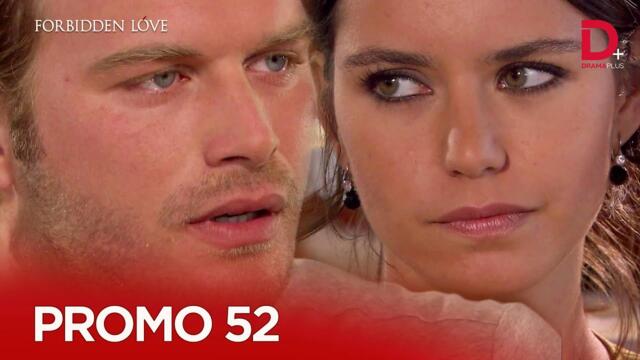 Turkish Drama in Urdu | Forbidden Love Episode Promo 52 | Aşk-ı Memnu Hindi Dubbed | Drama Plus