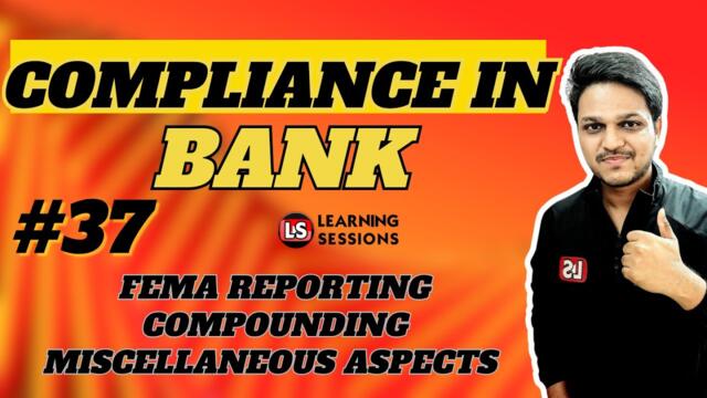 IIBF Compliance in Bank | FEMA Reporting | Compounding | Miscellaneous Aspects Explained