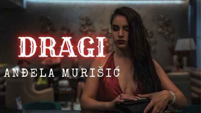 ANĐELA MURIŠIĆ - DRAGI (OFFICIAL VIDEO)