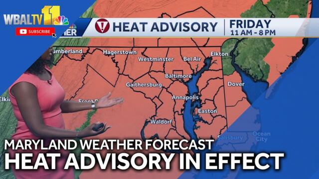 Heat Advisory for Maryland through Friday evening