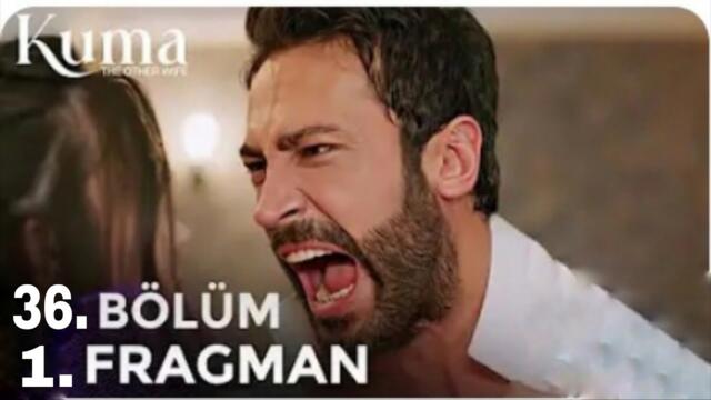 KUMA.36.Bölüm Fragmanı