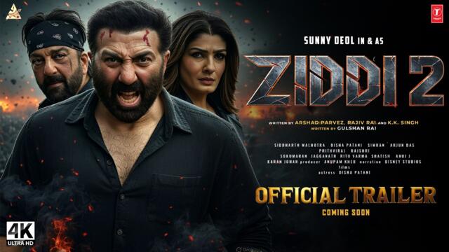 ZIDDI 2 - Official Trailer | Sunny Deol | Sanjay Dutt | Raveena Tandon | New Trailers 2025