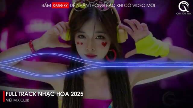 NHẠC TRUNG QUỐC REMIX 2025 - NHẠC HOA REMIX HOT TIKTOK - FULL SET NHẠC TRUNG REMIX HAY 2025