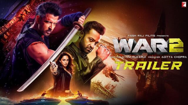 WAR 2 - Official Trailer | Hrithik Roshan | Jr. NTR | Kiara Advani | YRF Spy Universe