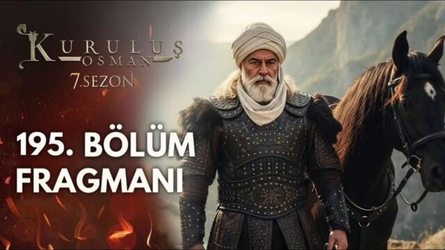 Kuruluş Osman 195. Bölüm Fragmanı 7. Sezon | Yeni Osman Bey geliyor | Analiz