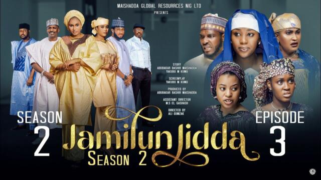 JAMILUN JIDDA SEASON 2 EPISODE 3