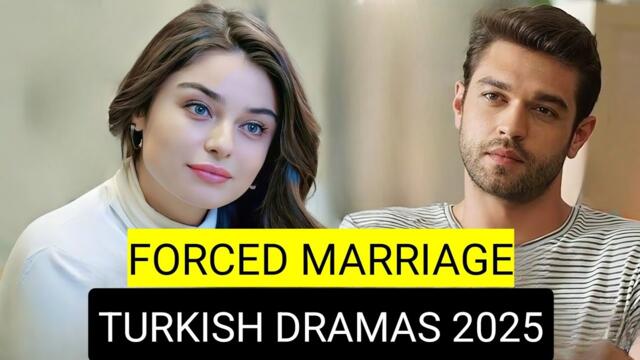 [English Dubbed] Top 9 Forced Marriage Turkish Drama Series 2025
