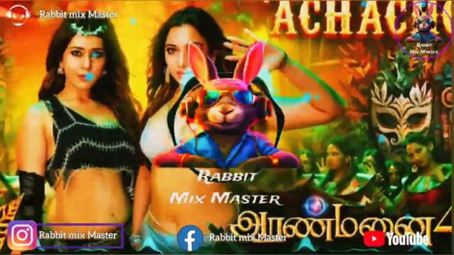 Rabbit Mix Master - 🤩Achacho Remix Dj🥁 || Tamil Kuthu song remix dj 🪩📢 || #1 #remix #dj