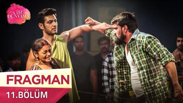 Gir Dünyama Hint Dizisi 11. Bölüm Fragmanı | 29 Temmuz Salı@kanal7