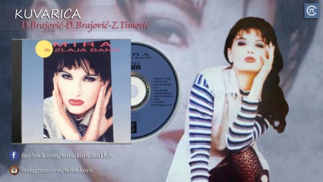 Mira Skoric - Kuvarica - (Audio 1995) HD