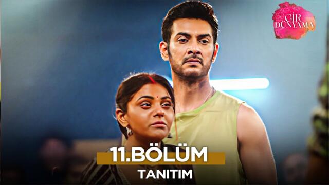 Gir Dünyama 11. Bölüm Fragmanı | 29 Temmuz Salı  @GirDunyamaKanal7