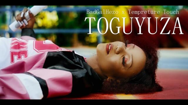 Hezo Music _Toguyuza Feat (Temperature Touch) Official music video 4k