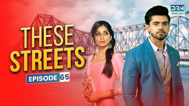 THESE STREETS | Episode 65 | Yeh Teri Galiyan | English Dubbed | G101X
