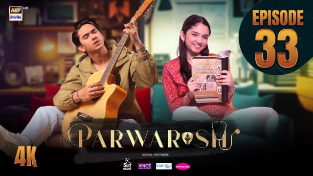 Parwarish Episode 33 | Aina Asif | Samar Jafri | 29 JULY 2025 (Eng Sub) ARY Digital Drama