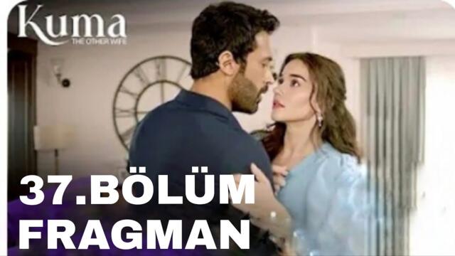 KUMA 37.Bölüm Fragmanı 