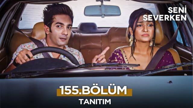 Seni Severken Hint Dizisi 155. Bölüm Fragmanı | 31 Temmuz Perşembe