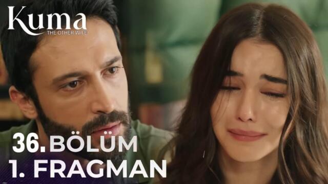 Kuma 36. Bölüm 1. Fragmanı | Herşeyi Duydum Bir Daha Bana Yaklaşma !
